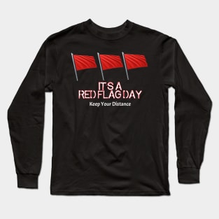 Red Flags Long Sleeve T-Shirt